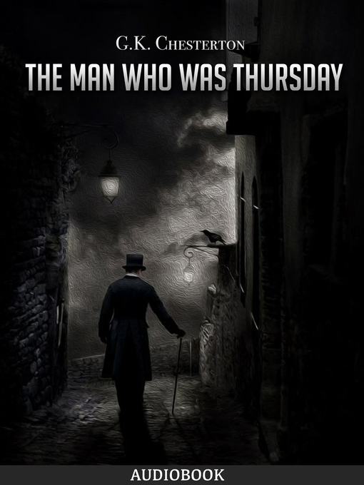 Title details for The Man Who Was Thursday by G. K. Chesterton - Wait list
